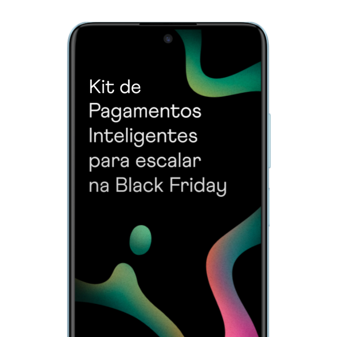 Kit de Pagamentos Inteligentes para escalar na Black Friday Kit de Pagamentos Inteligentes para escalar na Black Friday
